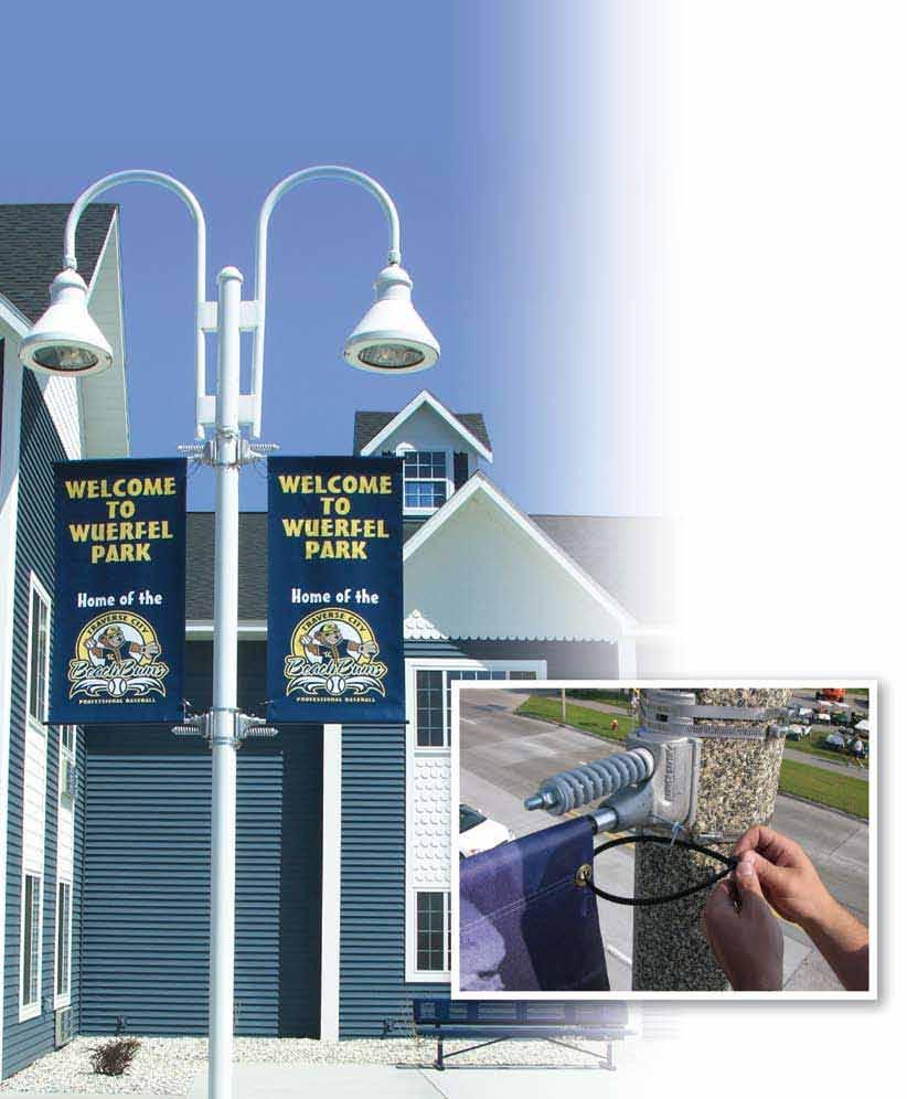 Featuring BannerSaver Bracket System Eliminate Wind Damage and Keep Your Banners Tight and Straight With Patented BannerSaver Preferred by municipal engineers Excellent