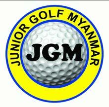 1 st Myanmar Junior Golf Championships 2018 January 3-5, 2018 June 7, 2017 To: President/Honorary Secretary Dear Sir/Madam, Greetings from Myanmar Golf Federation (MGF).