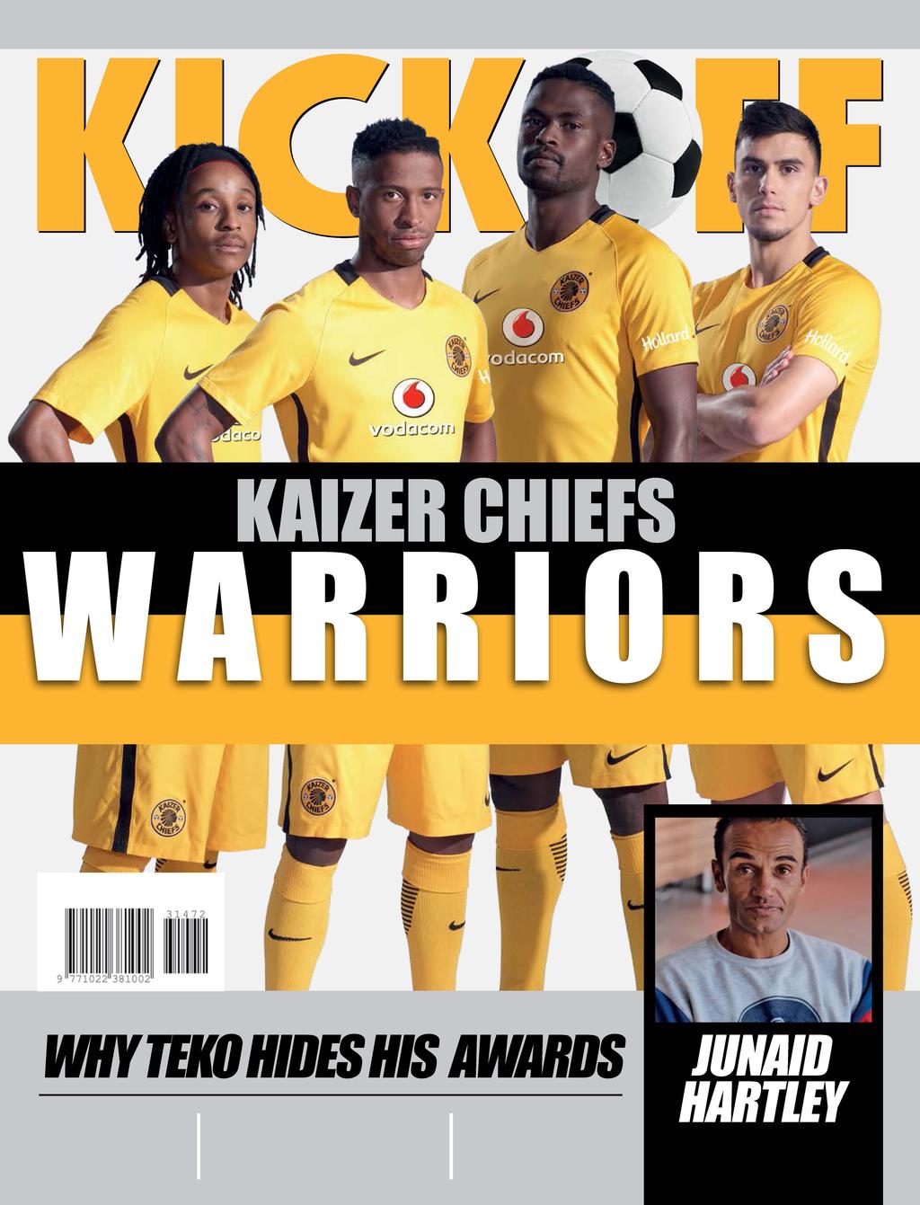 August 2016 ISSUE NUMBER 472 R15.00 (VAT INCL.) R16.00 (FOREIGN COUNTRIES) NAMIBIA N$17.50 22 YEARS OF SOCCER AT ITS BEST!