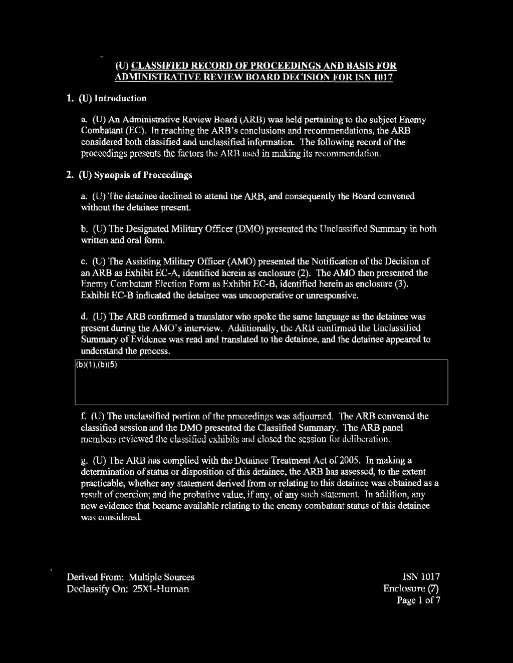 l. (U) Introduction SECRETHORCON/NOFORN (U) CLASSIFIED RECORD OF PROCEEDINGS AND BASIS FOR ADMlNISTRATIVE REVIEW BOARD DECISION FOR ISN 1.01.7 a.