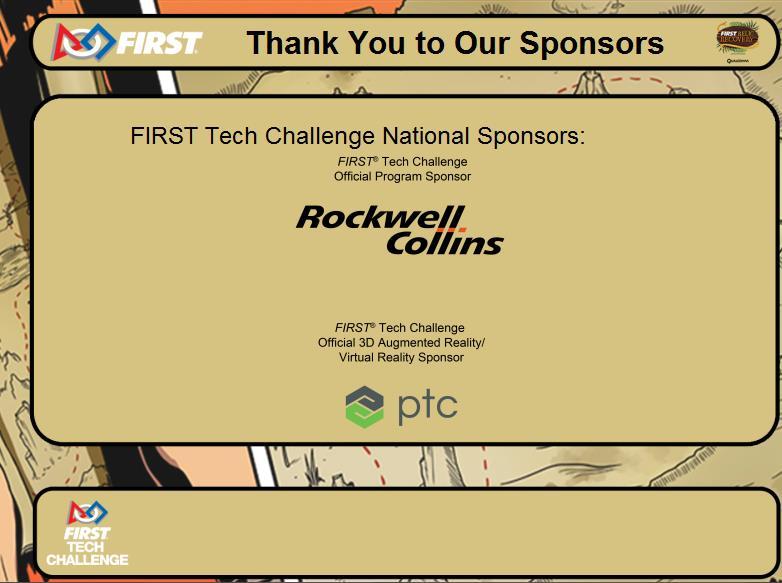 8 FIRST Tech Challenge Scoring System Guide (Non-League Events) It also allows you to enter local Event Sponsors to display to the audience. List Sponsors by clicking the Add button.