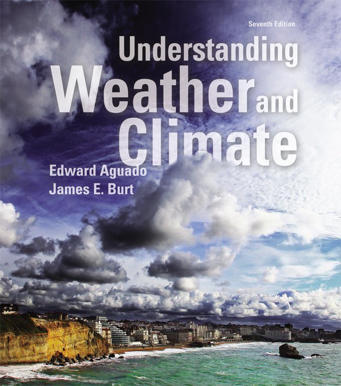Chapter 6 Lecture Understanding Weather and Climate Seventh Edition