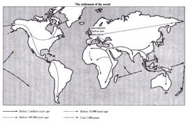 Humans Across the Globe All major areas of the world were settled by humans (except Antarctica).
