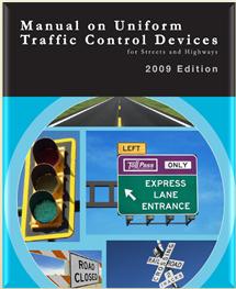 2009 Manual on Uniform Traffic Control Devices (MUTCD) Chapter 6 Temporary Traffic Control Guiding