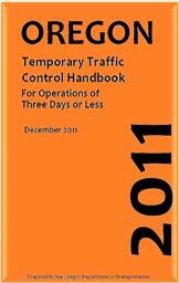 traffic control on Oregon public roads General traffic control & safety concepts Typical Applications