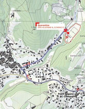 48 Quarantine Location: Access route: Check-in time: Centro Sportivo Arzo, Via Cave di Marmo 10-12, 6864 Arzo, GPS 45.878402, 8.