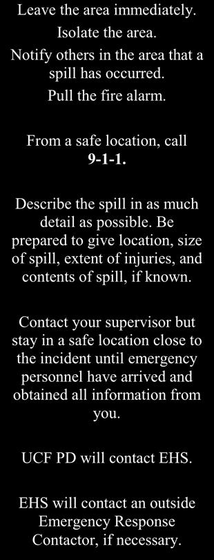 YES Are you familiar with the spilled material s physical and health hazards through work experience and other information (labels, Safety Data Sheets)? YES Can the spill be contained?