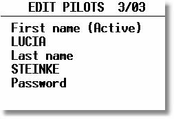 Advises that this pilot is active and his configuration is selected Each pilot has the capability, if needed, of protecting his configuration by means of a personal password.