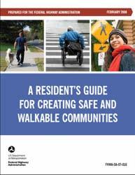 Resident s Guide for Creating Safe and Walkable