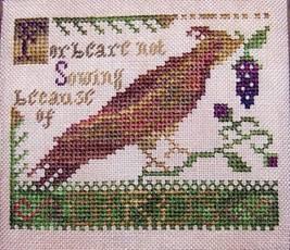October's Sampler of the Month......"Forbeare Not Sowing" from Tracy/Hands to Work is a tiny, tiny sampler (62w x 51h) that features one of Tracy's wonderful birds.