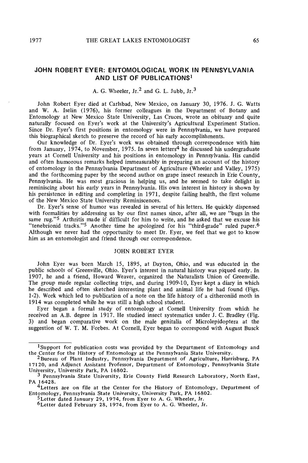 Wheeler and Jubb: John Robert Eyer: Entomological Work in Pennsylvania and Lists of THE GREAT LAKES ENTOMOLOGIST JOHN ROBERT EYER: ENTOMOLOGICAL WORK IN PENNSYLVANIA AND LIST OF PUBLICATIONS' A. G. Wheeler, JI.
