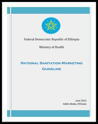 Examples of Public Sector Engagement ETHIOPIA The Government of Ethiopia has published a National Sanitation Marketing Guideline (June 2015) INDONESIA
