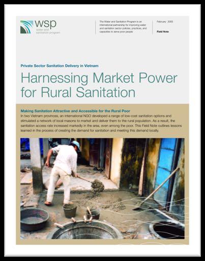 Examples of Public Sector Engagement ZAMBIA The Ministry of Local Government and Housing (MLGH) commissioned a study to explore Sanitation Marketing in Zambia VIETNAM SanMark started in Vietnam in