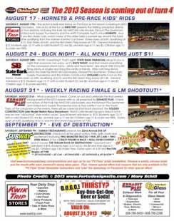NIGHT AT THE RACES Program Includes: On a mutually agreeable Saturday night event during the 2014 season, your company will be named presenting sponsor of all the events to be run.