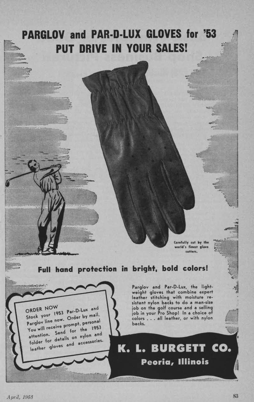 all PARGLOV and PAR D LUX GLOVES for '53 PUT DRIVE IN YOUR SALES! Carefully cut by the world's finest glove. cutters. in bright. bold colors! ORDER NOW p.r_d-lux and,qs3 '1 Stoc~ 'lour 0 der by mal.