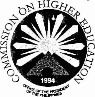 Republic of the Philippines OFFICE OF THE PRESIDENT. COMMISSION ON HIGHER EDUCATION s.+o w %hef $? B 0.c OFFBCllAL%. 5., > CHED Central O!flce RECORDS SECTION "'.