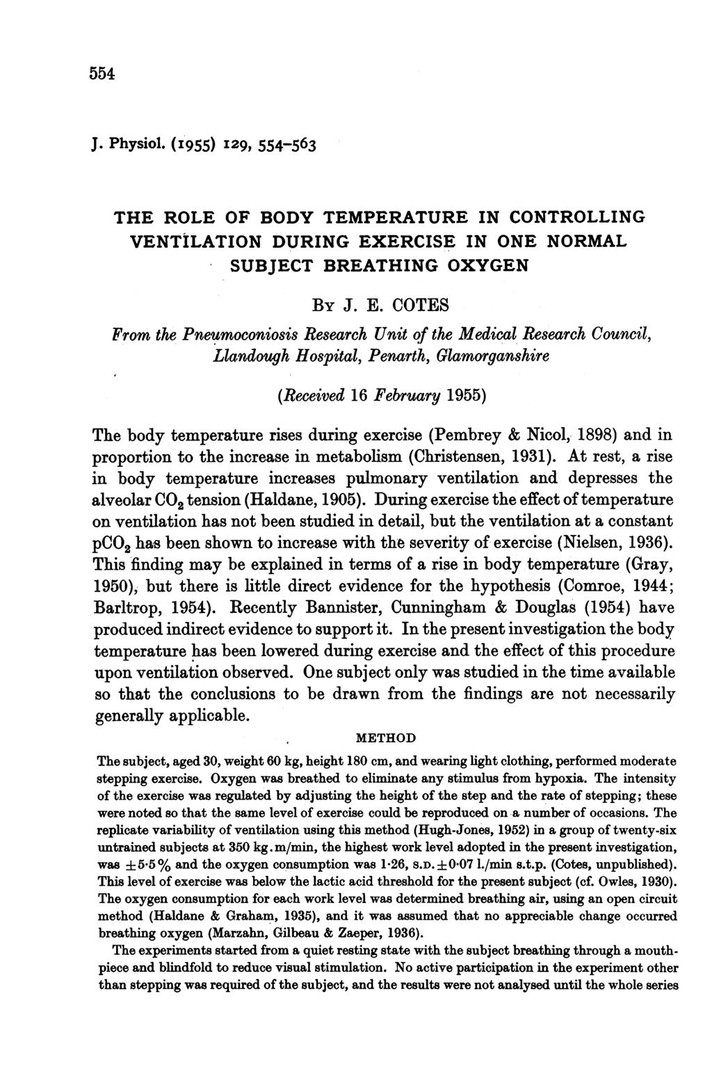 554 J. Physiol. (I955) I29, 554-563 THE ROLE OF BODY TEMPERATURE IN CONTROLLING VENTILATION DURING EX