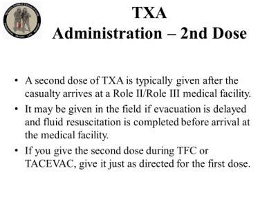 INSTRUCTOR GUIDE FOR TACTICAL FIELD CARE #2 IN TCCC-MP 1708 27 TXA Administration 2nd Dose 71.
