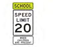 School Zone Speed Limit Assembly A School Zone Speed Limit Assembly identifies a speed limit for use in a specific geographic