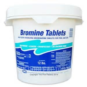 Bromine Maintain bromine levels above 2 ppm and below 10 ppm