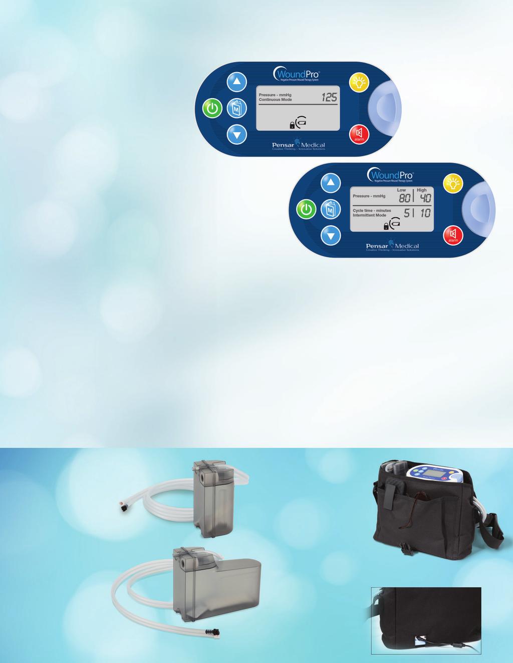 The WoundPro Features Negative Pressure Wound Therapy System Innovation at its best At Pensar Medical, we realize that no one type of negative pressure therapy works for all wounds, so our system