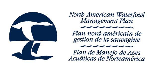 The North American Waterfowl Management Plan (NAWMP or Plan) Committee (PC) acknowledges the considerable effort during the last year by the waterfowl management community to revisit the objectives