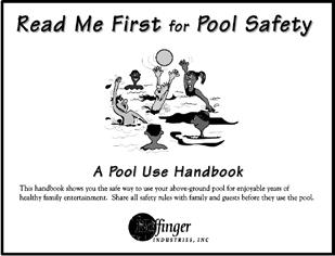 26 READ ME FIRST FOR POOL SAFETY BOOKLET WARNINGS LABELS SIGNS DEEPER AREA Shallow near the wall. 560-1042 WARNING NO DIVING! Shallow water. You can be permanently injured.