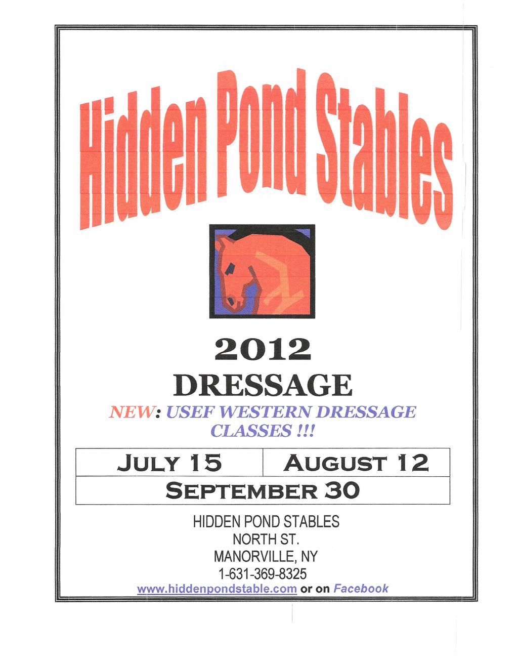 2012 DRESSAGE NEW": USEF l ESTERN DRESSAGE CLASSES 111 JULY 15 AUGUST 12 SEPTEMBER 30 HIDDEN