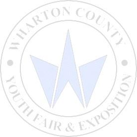 Wharton County Youth Fair & Exposition April 21st - 28th 2018 Livestock & Poultry Exhibitor