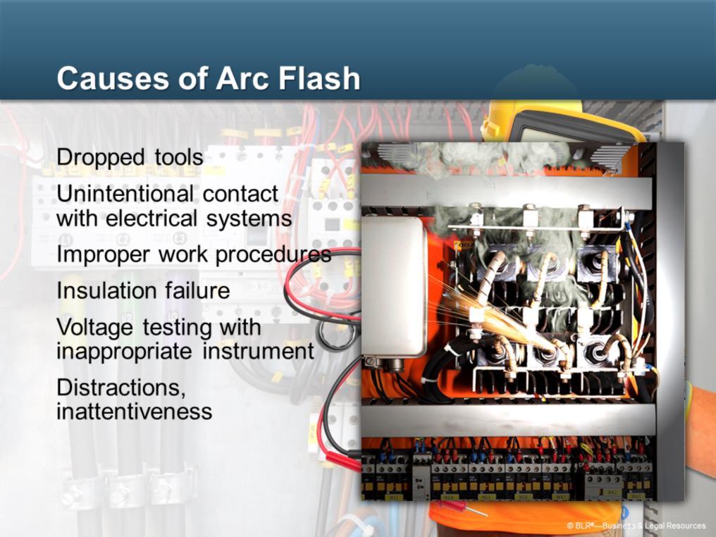 You can be severely injured from an arc flash without touching the energized equipment! Workers have been injured while they were several feet away from the arc flash.