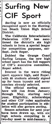 following fall, 1971. Huntington Beach High School students also put together an unrecognized club the next spring (1972), headed by a student named John Davis.