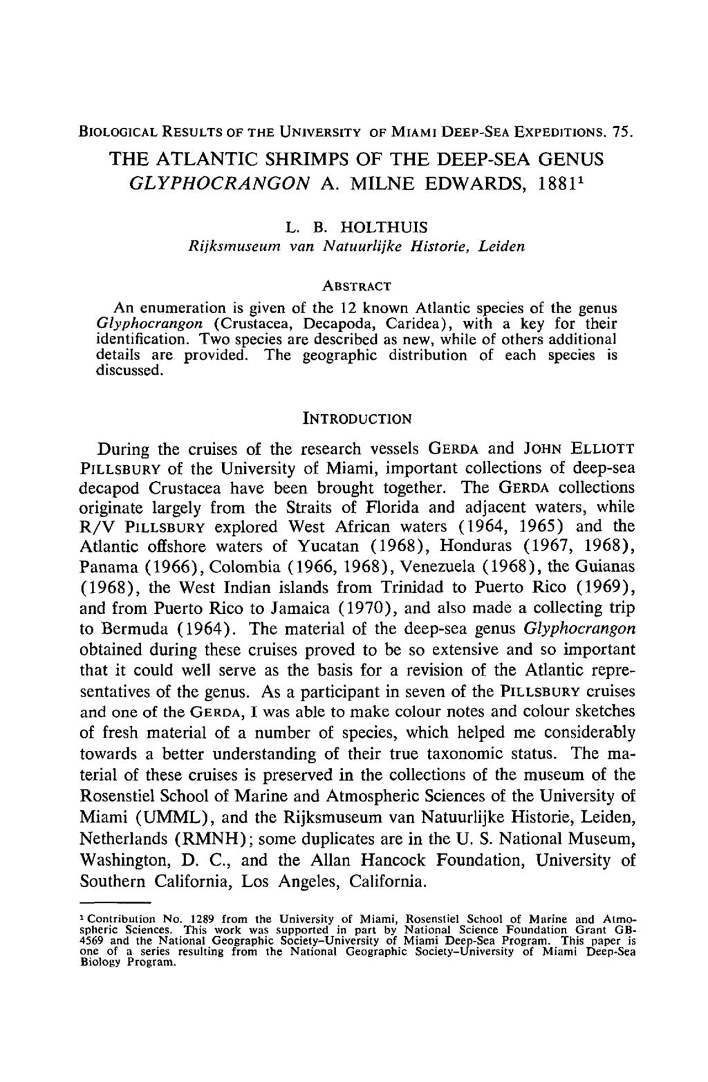 BIOLOGICAL RESULTS OF THE UNIVERSITY OF MIAMI DEEP-SEA EXPEDITIONS. 75. THE ATLANTIC SHRIMPS OF THE DEEP-SEA GENUS GLYPHOCRANGON A. MILNE EDWARDS, 188P L. B.
