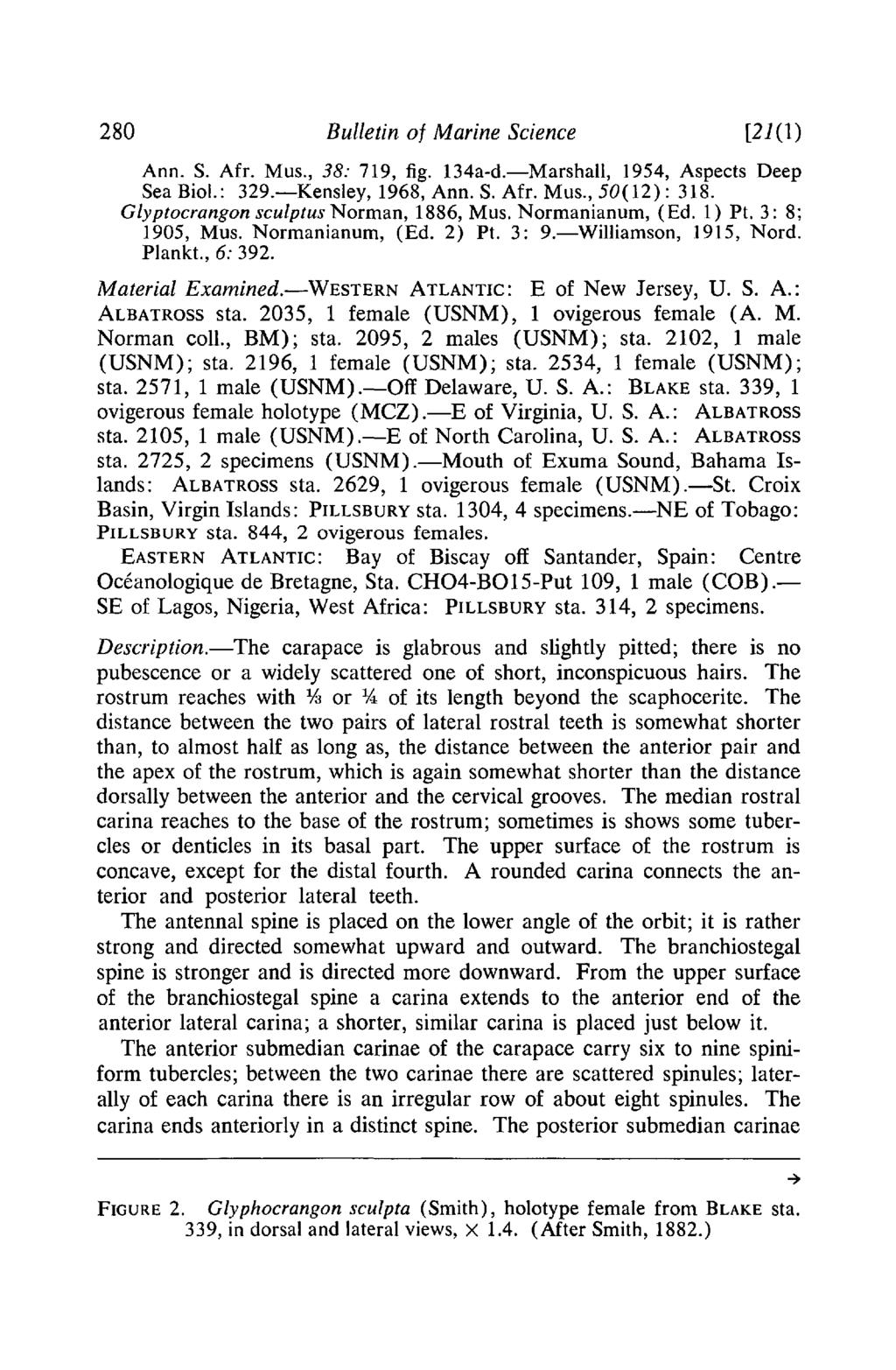 280 Bulletin of Marine Science [21(1) Ann. S. Afr. Mus., 38: 719, fig. 134a-d.-Marshall, 1954, Aspects Deep Sea BioI.: 329.-Kensley, 1968, Ann. S. Afr. Mus., 50(12): 318.