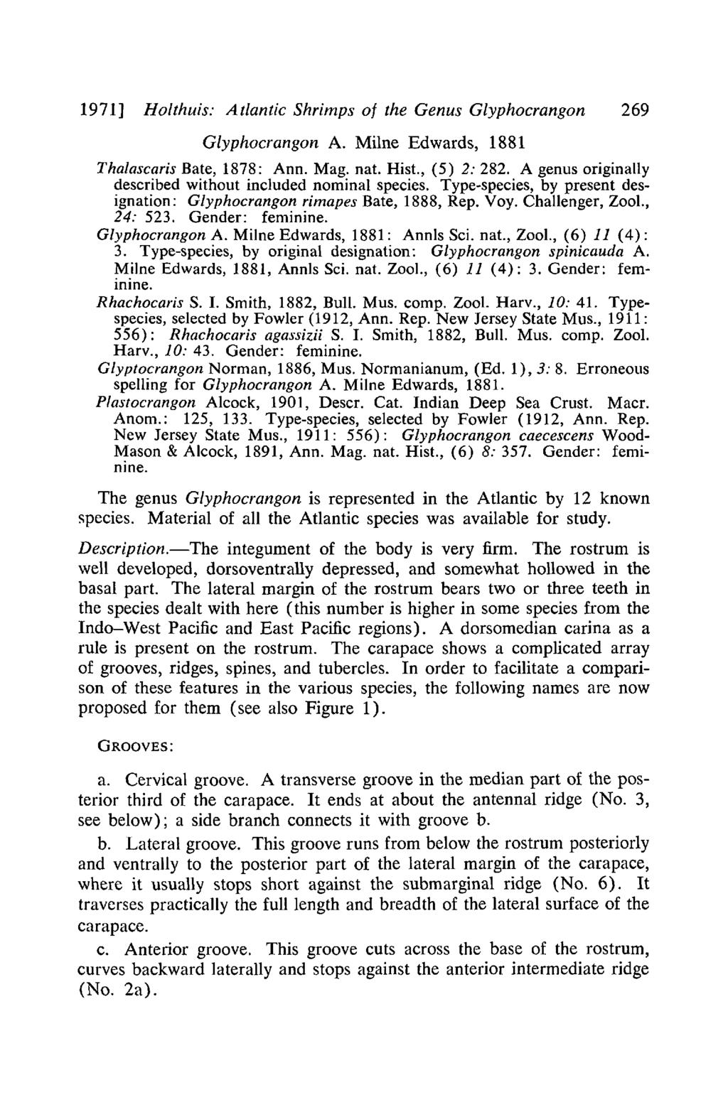 1971] Holthuis: Atlantic Shrimps of the Genus Glyphocrangon 269 Glyphocrangon A. Milne Edwards, 1881 Thalascaris Bate, 1878: Ann. Mag. nat. Rist., (5) 2: 282.