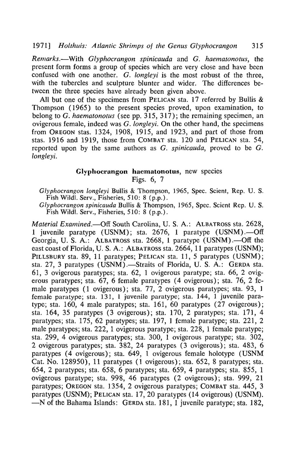 1971] Holthuis: Atlantic Shrimps of the Genus Glyphocrangon 315 Remarks.-With Glyphocrangon spinicauda and G.
