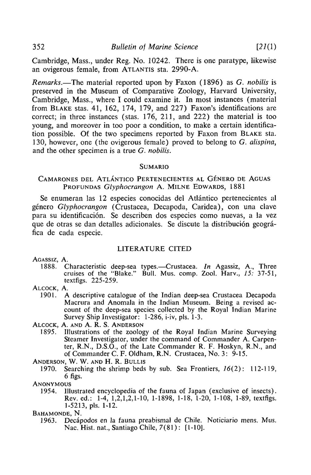 352 Bulletin of Marine Science [21(1) Cambridge, Mass., under Reg. No. 10242. There is one paratype, likewise an ovigerous female, from ATLANTIS sta. 2990-A. Remarks.