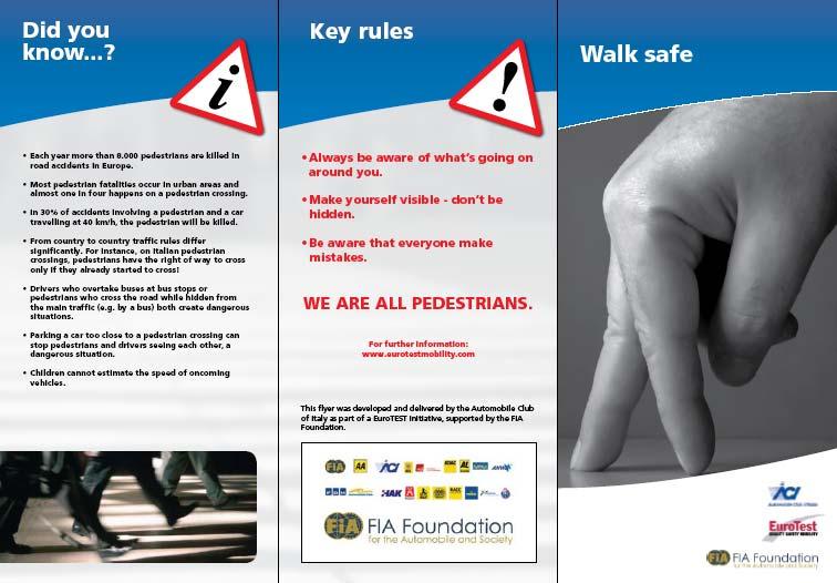 The pedestrian safety leaflet Developed by the ACI with the cooperation of all the 18