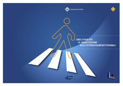 2011: Technical Guidelines for Pedestrian Crossings The 3 years test experience showed the presence of many different solutions/rules for pedestrian crossings in Europe: Different behavioural rules