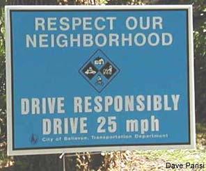 Yard Sign Campaigns Groups involved: Neighborhood leaders Safety advocates
