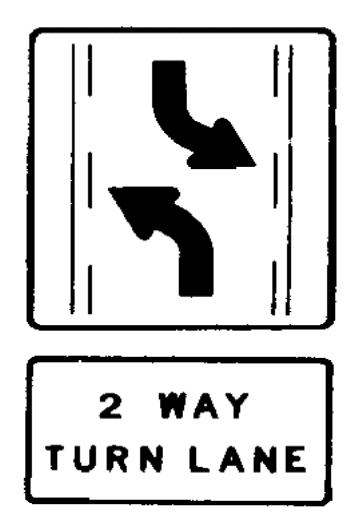 Shared-left Lane A lane in the MIDDLE of a roadway when traffic is traveling in opposite directions, remember to not MOVE into the lane too soon.