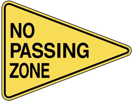 NO PASSING SIGN A YELLOW OR ORANGE, PENNANT- SHAPED SIGN WITH BLACK LETTERS.