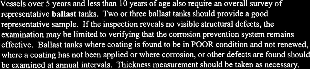 Where substantial corrosion is found, the extent of thickness measurements should be increased in accordance with Annex 4 of reference (c).