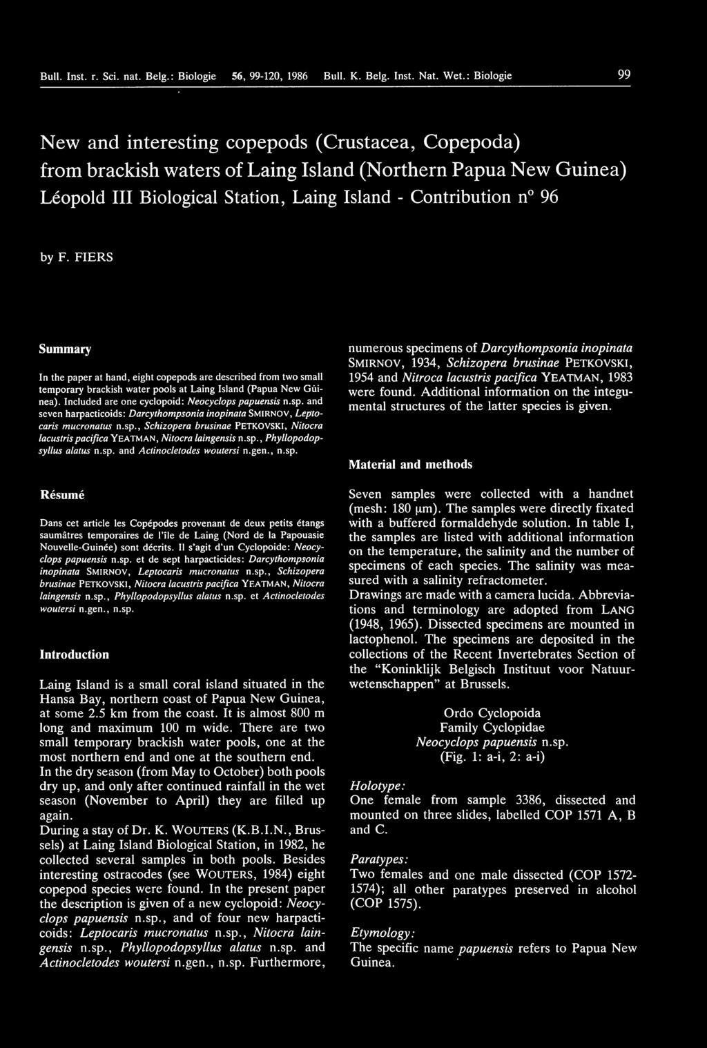 F. FIERS Summary In the paper at ha nd, eight copepods are described from two small temporary brackish water pools at Laing Island (Papua New Guinea).