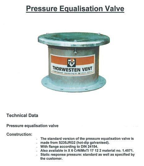 Manual Chapter 1 Equalisation Valve: G1 / G2 / DN250 / DN800 This manual describes the Equalisation Valve as a safety device and component of a vessel system.