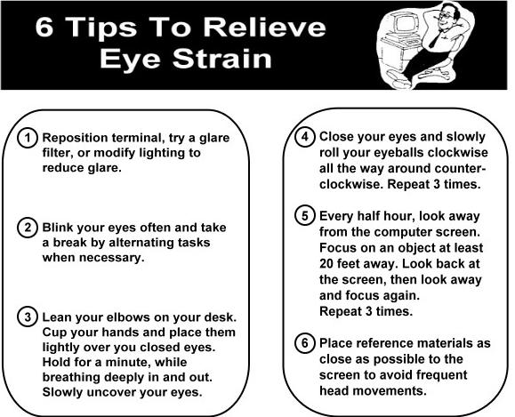 Avoiding Eye Strain In an office setting, your eyes are at risk of becoming strained from looking