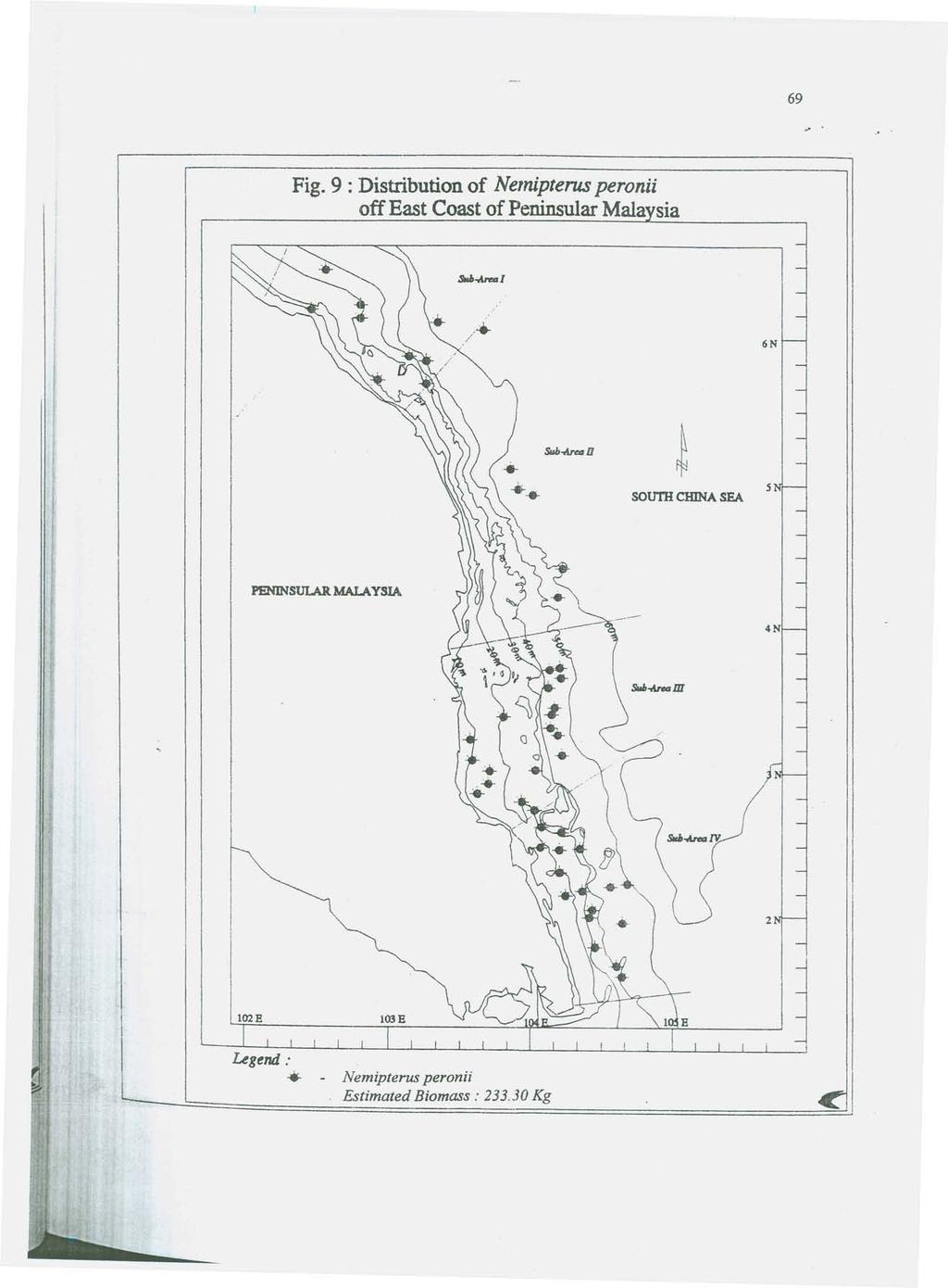 Fig. 9 : Distribution of Nemipterus peronii off East Coast of