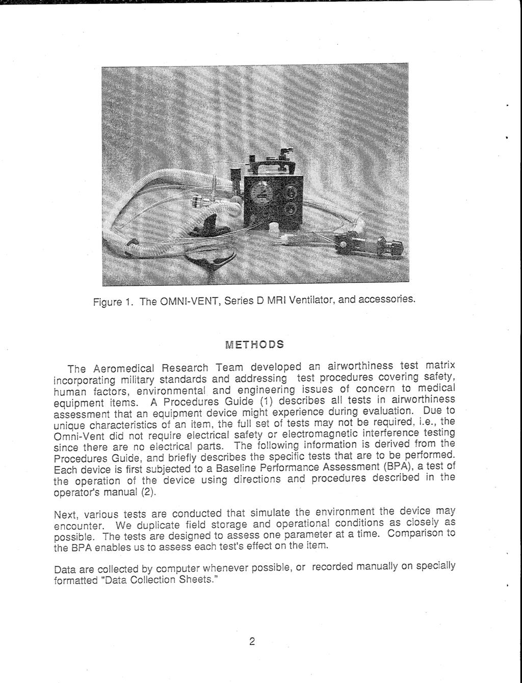 ^*^f??^'' Figure 1. The QMNI-VENT, Series D MR! Ventilator, and accessories.