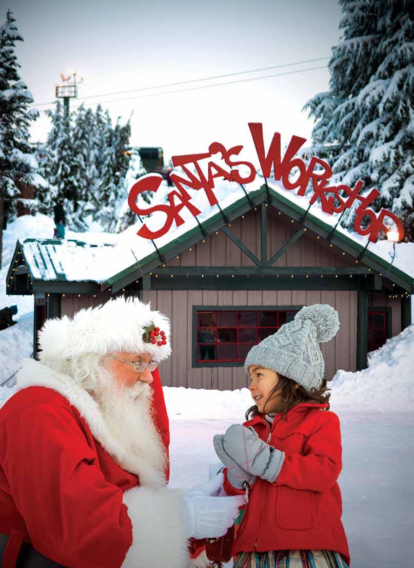 THE PEAK OF CHRISTMAS (NOV. 24-JAN. 7)* See how magical elves have transformed Grouse Mountain into Vancouver s North Pole.