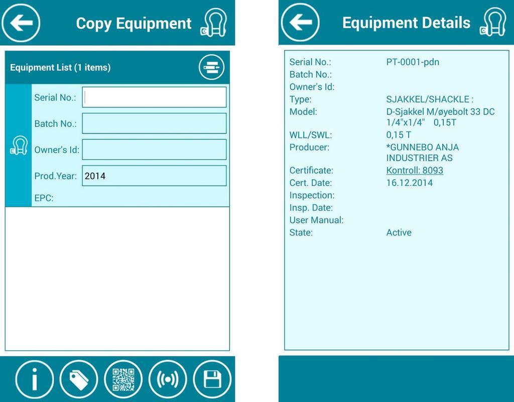 MANAGE EQUIPMENT COPY EQUIPMENT - Select one equipment - Tap "Copy Equipment" button on the bottom toolbar List of buttons: Figure 10: Copy Equipment Read QR Code Save & Close Scan RFID Remove Change