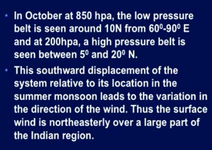 is at 850hpa, so this is above the boundary layer, remember earlier in the summer monsoon July, the monsoon trough was here and the low pressure belt was on the monsoon